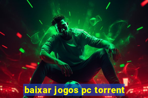 baixar jogos pc torrent